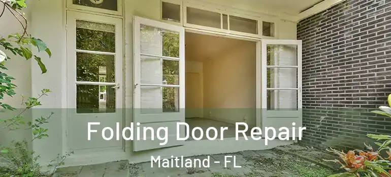 Folding Door Repair Maitland - FL