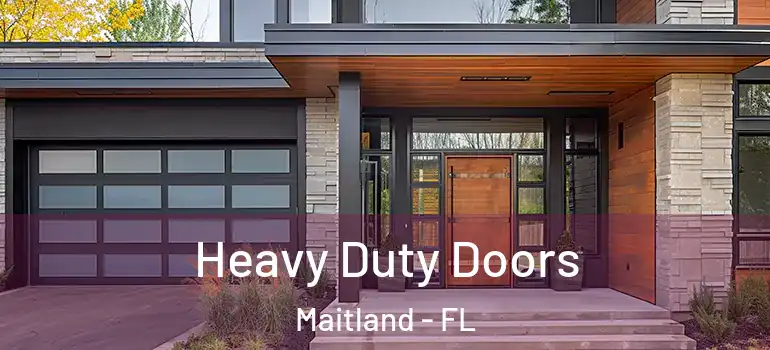  Heavy Duty Doors Maitland - FL