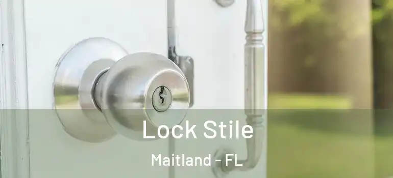 Lock Stile Maitland - FL