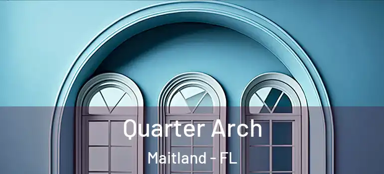  Quarter Arch Maitland - FL