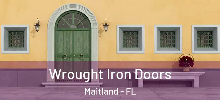  Wrought Iron Doors Maitland - FL